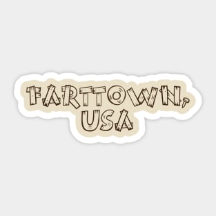 Farttown Sticker